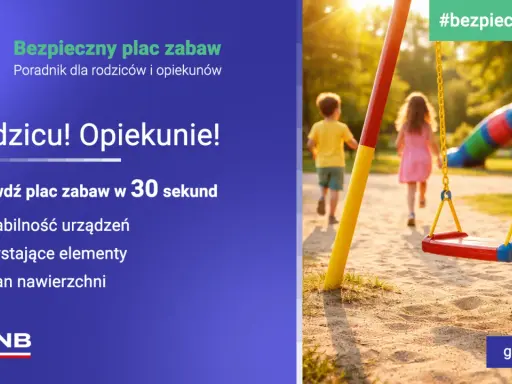 Bezpieczny plac zabaw dla dzieci – sprawdź, kiedy otwarcie i czy jest bezpieczny. Poradnik dla rodziców.